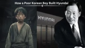 How a Poor Korean Boy Built Hyundai